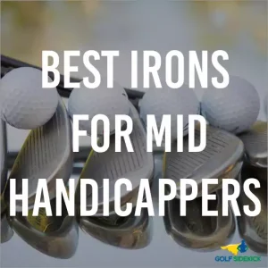 best mid handicapper irons