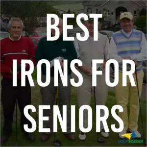 best irons for seniors