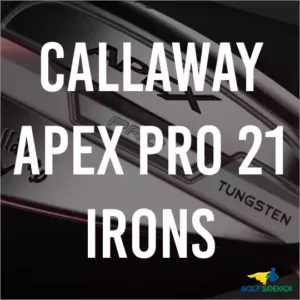 callaway apex pro 21 irons review