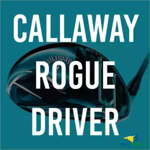 callaway rogue driver review
